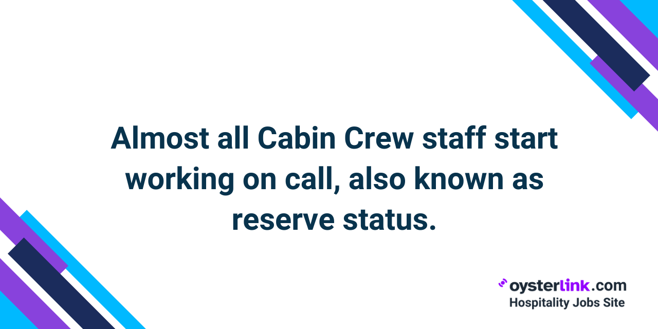 cabin crew typically starts working on call